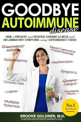 Book Review: Goodbye Autoimmune Disease by Brooke Goldner