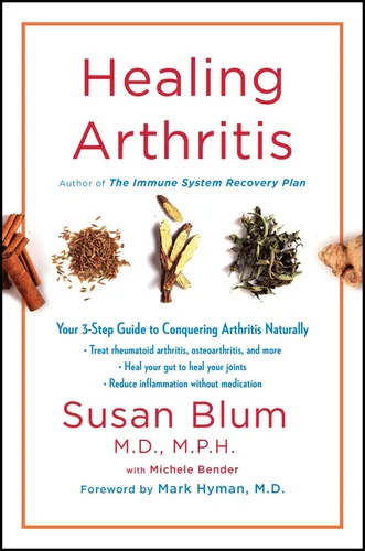 Book Review: Healing Arthritis by Susan Blum