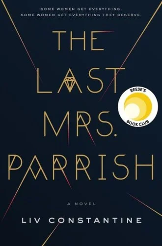 The Last Mrs. Parrish by Liv Constantine book cover