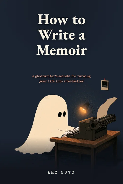 How to Write a Memoir by Amy Suto, the bonus book included with every verified preorder