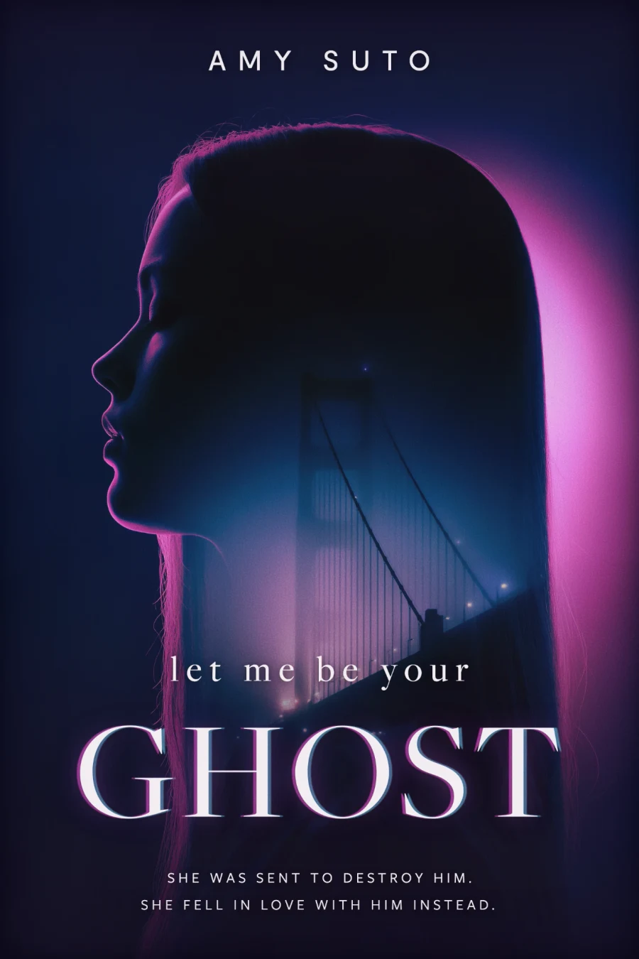 The cover of Let Me Be Your Ghost by Amy Suto — a woman’s silhouette against the Golden Gate Bridge in magenta fog
