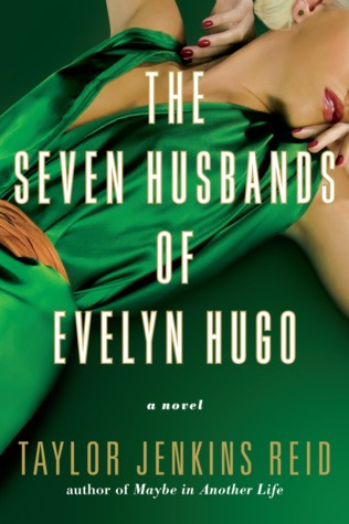 The Seven Husbands of Evelyn Hugo by Taylor Jenkins Reid book cover — reviewed by Amy Suto