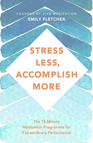 Stress Less, Accomplish More book cover — reviewed by Amy Suto