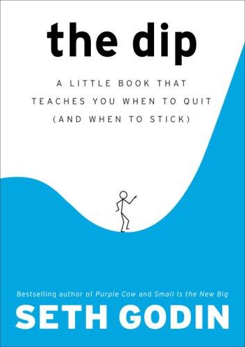 Book Review: The Dip by Seth Godin