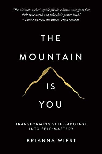 Book Review: The Mountain Is You by Brianna Wiest