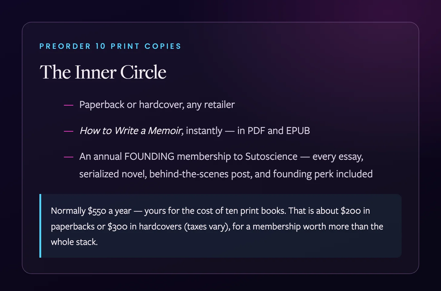 The Inner Circle tier card, preorder 10 print copies and get How to Write a Memoir plus an annual founding membership to Sutoscience