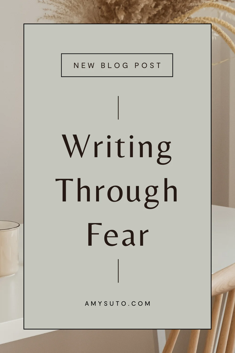 Writing Through Fear