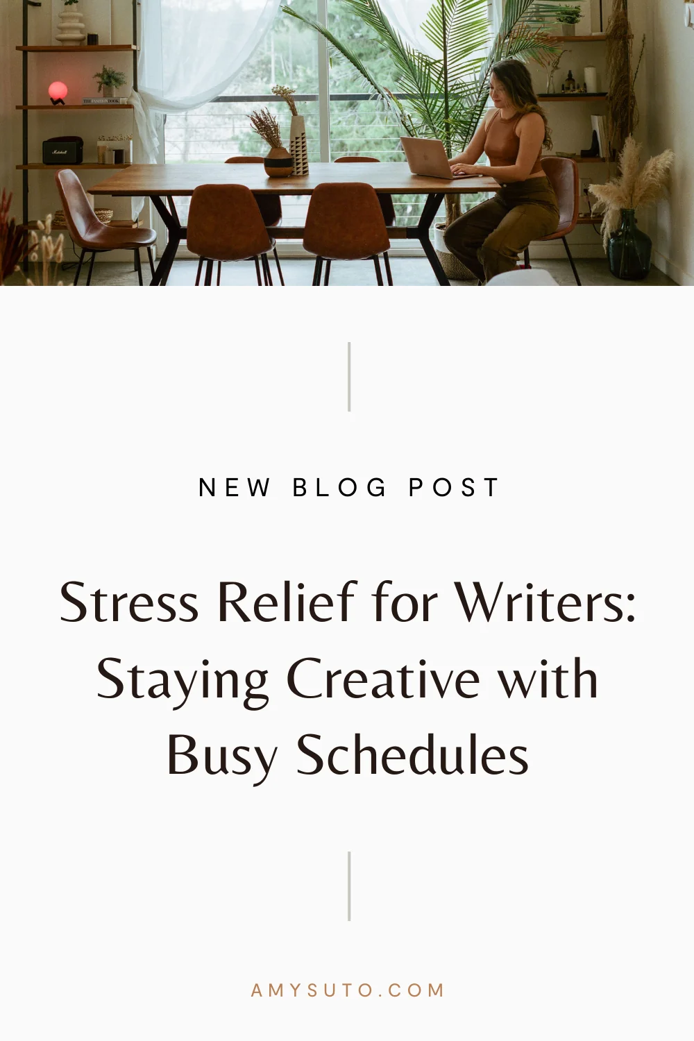 Stress relief for writers staying creative with busy schedules