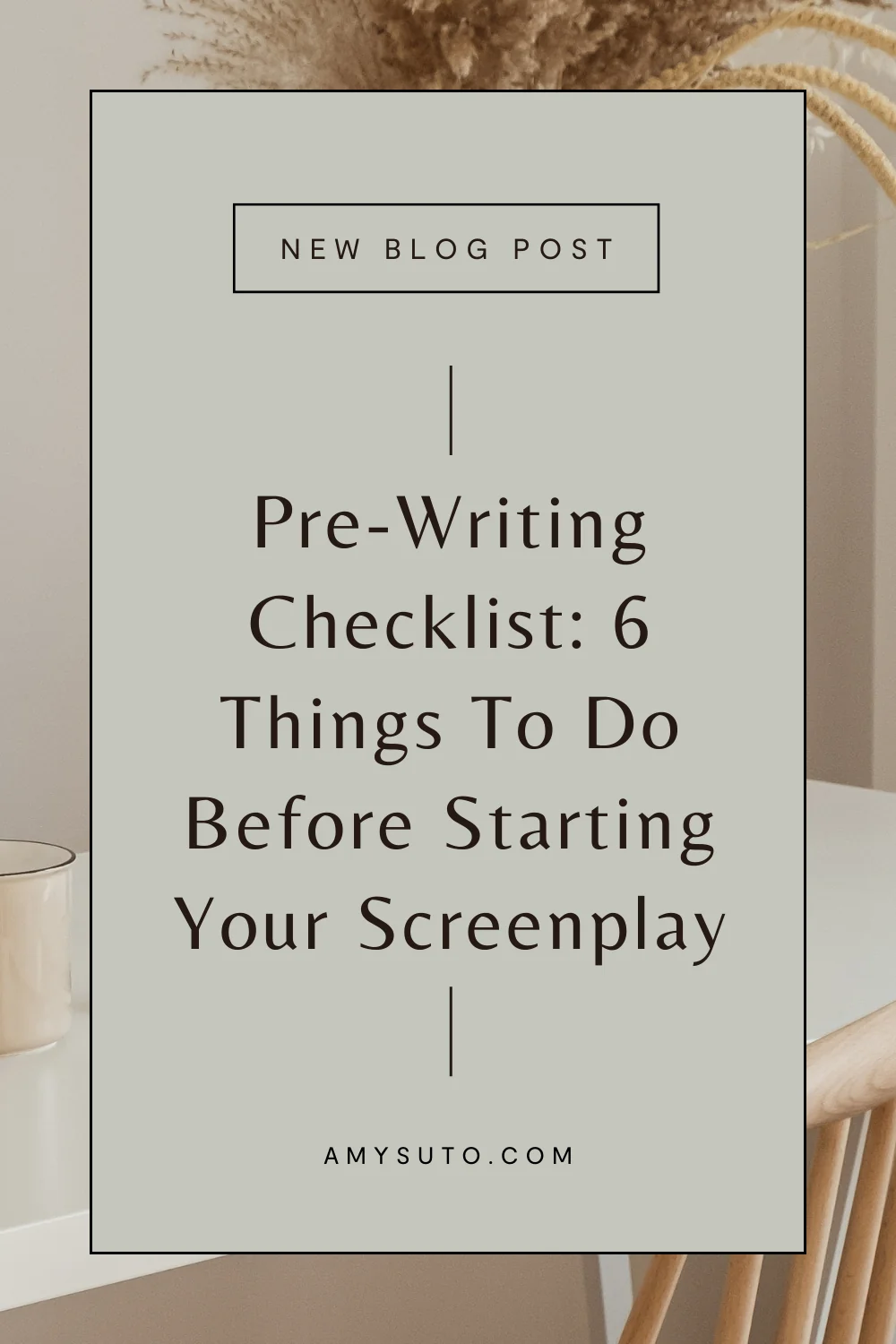 Pre Writing Checklist Things To Do Before Starting your Screenplay