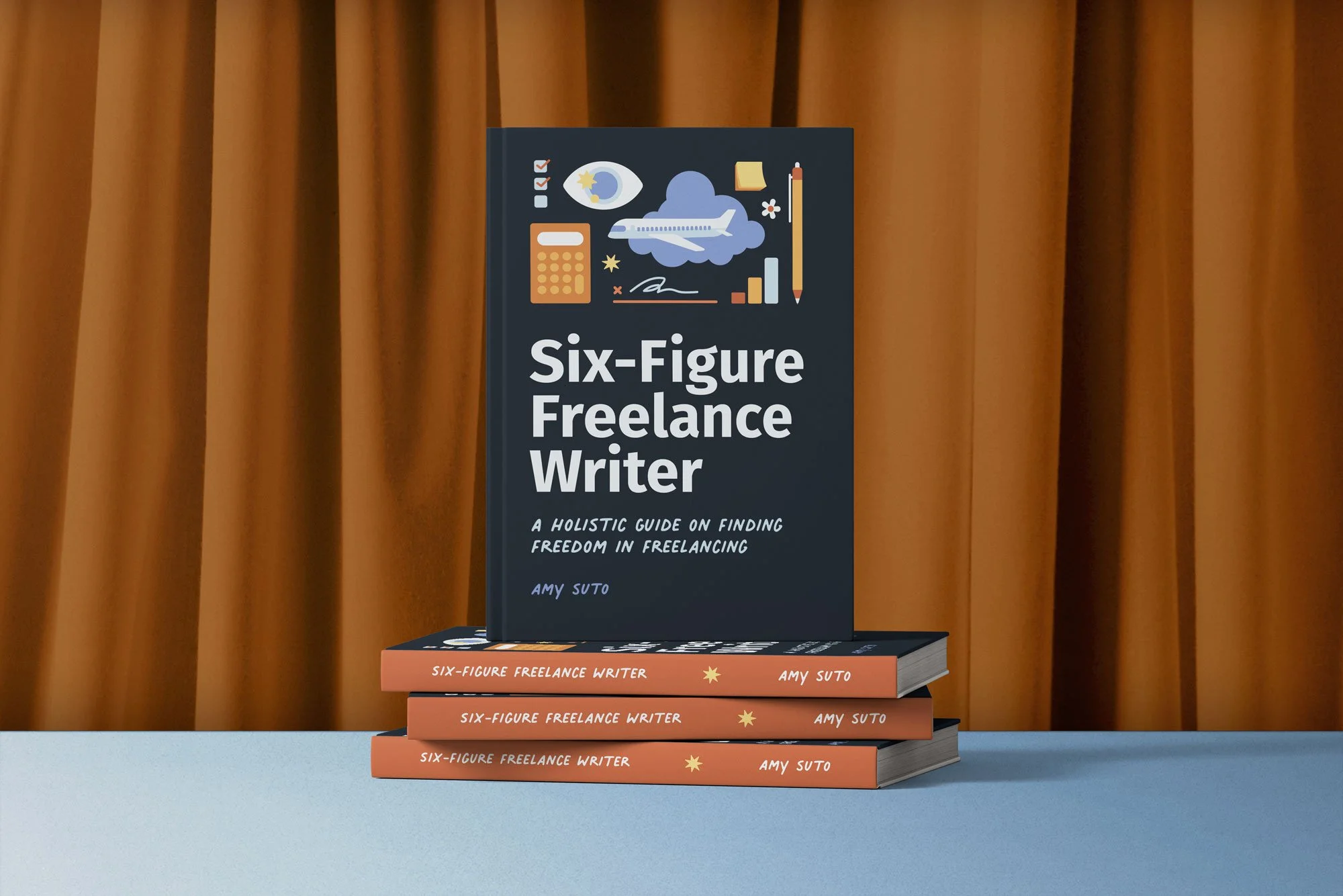 six figure freelance writer book by amy suto