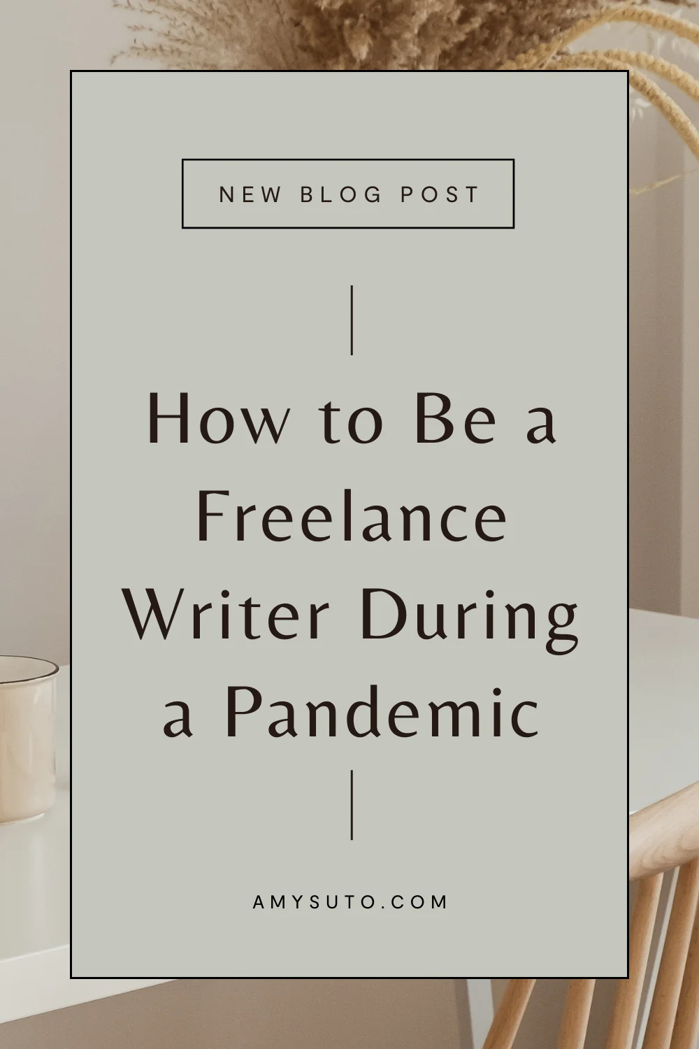 How to be a freelance writer during a pandemic