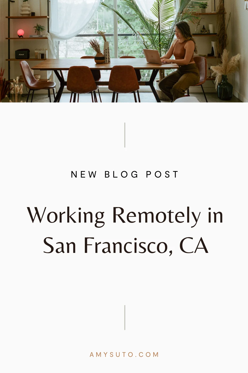 Working Remotely in San Francisco, CA
