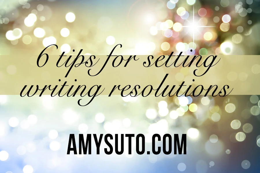 Amy-Suto-Writing-Resolutions-Tips
