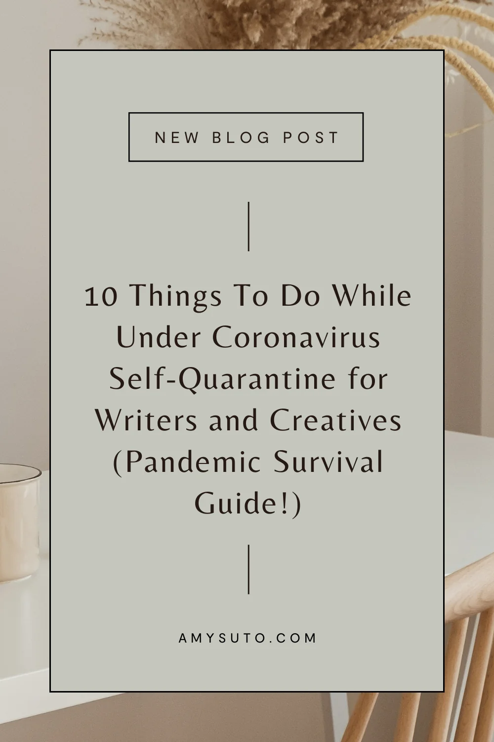 Things To Do While Under Coronavirus Self Quarantine For Writers and Creatives