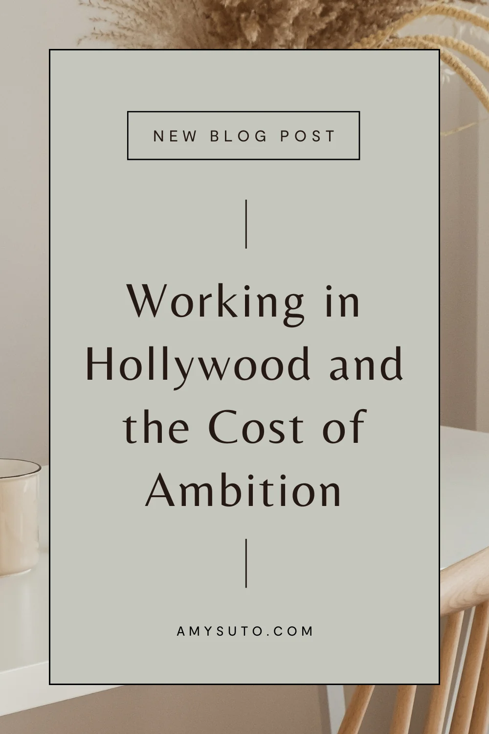 Working In Hollywood and the Cost of Ambition