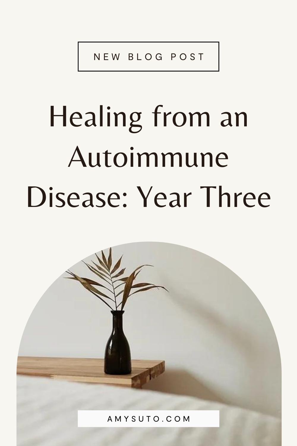 Healing from an Autoimmune Disease Year Three
